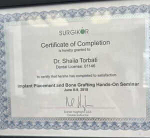 Dr. Shaila Torbati's certificate of completion from Surgikor for the Implant Placement and Bone Grafting Hands-On Seminar, June 2018